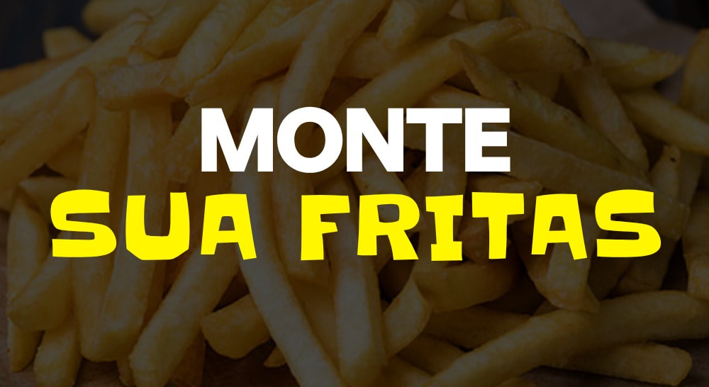 Monte sua Fritas