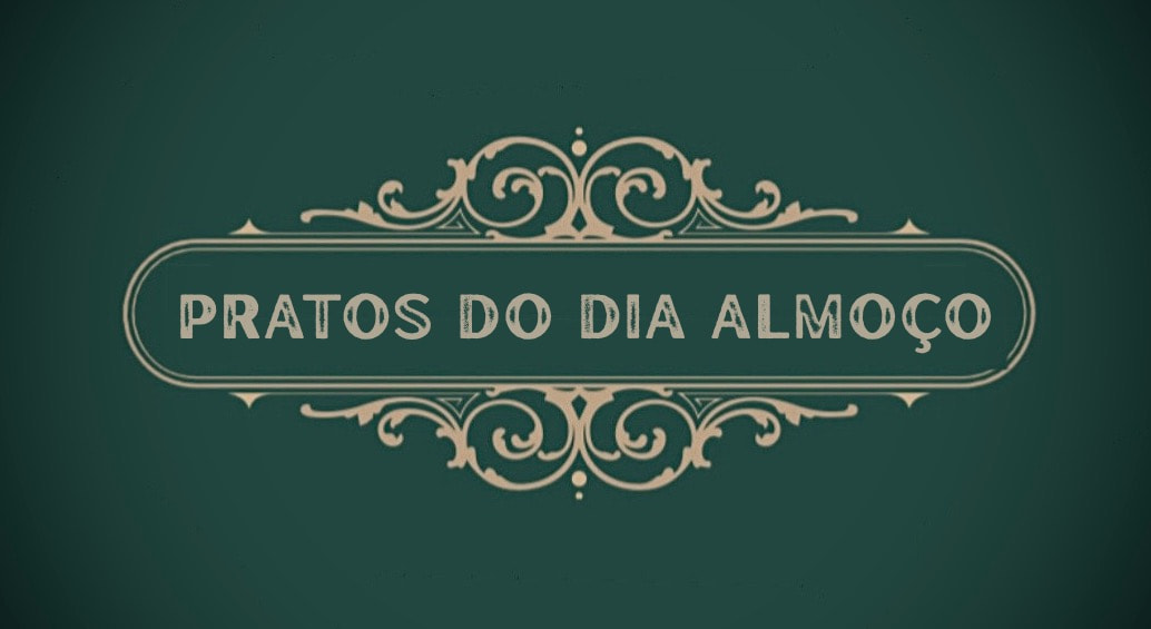 Pratos do dia Almoco