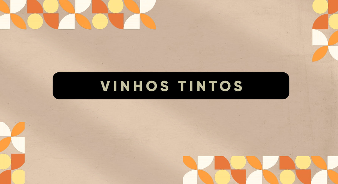 Vinhos Tintos
