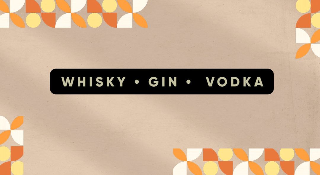 Whisky / gin / Vodka