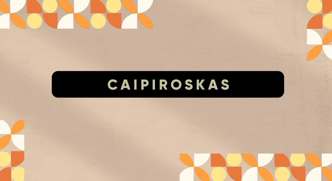 Caipiroskas