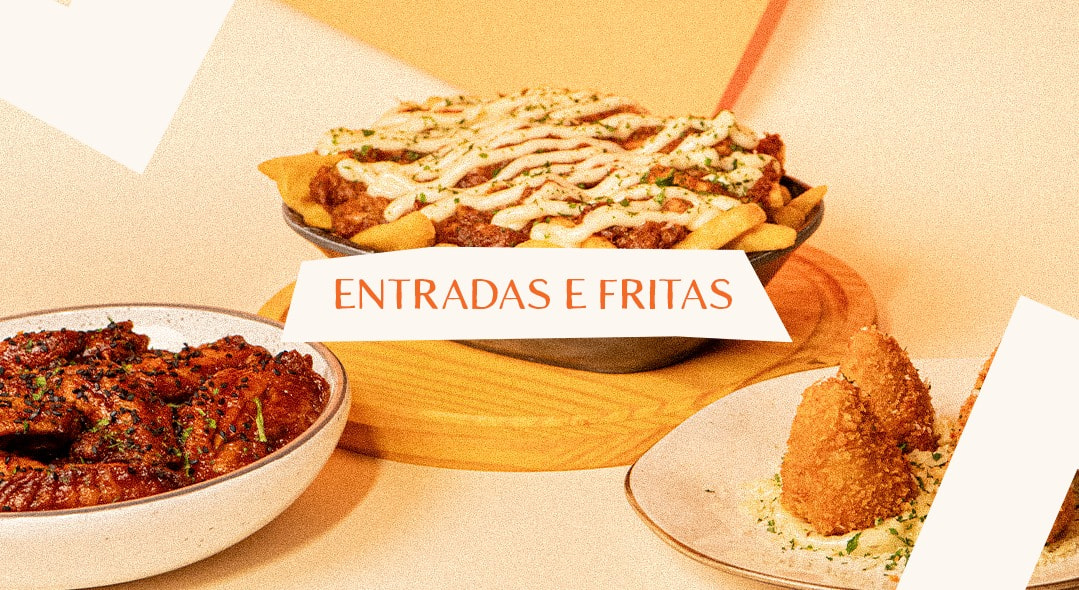 Entradas e Fritas