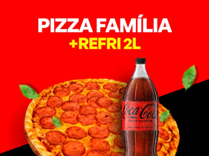 Pizza Familia com Refri 2l